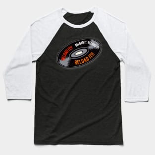 Reload It meme Baseball T-Shirt